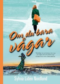 Om du bara v�gar