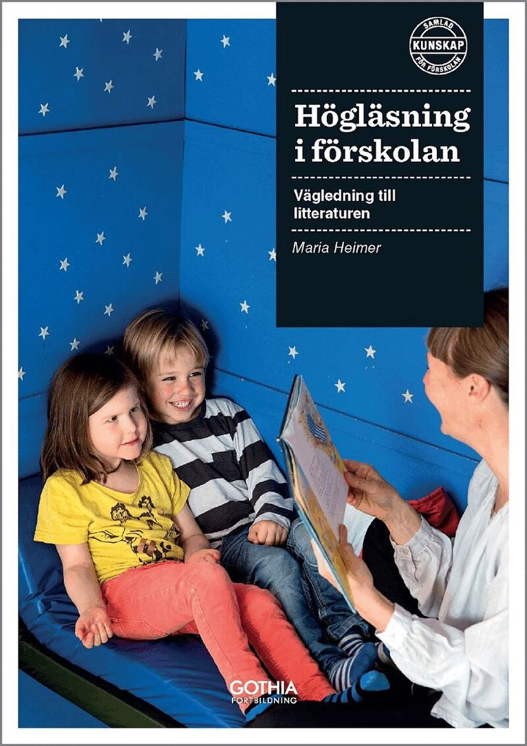 Maria Heimer - Högläsning i förskolan : vägledning till litteraturen, Häftad