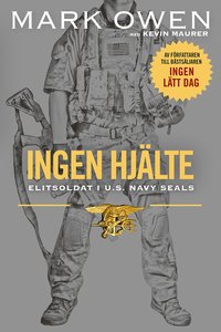 e-Bok Ingen hjälte  elitsoldat i U.S. Navy Seals <br />                        E bok