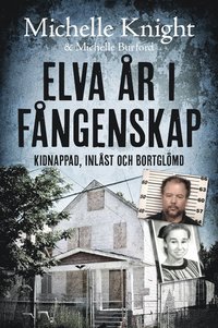 e-Bok Elva år i fångenskap  kidnappad, inlåst och bortglömd <br />                        Ljudbok
