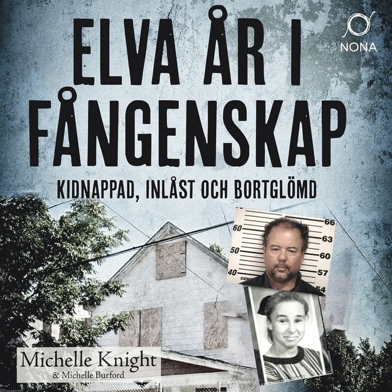 Michelle Knight, Michelle Buford - Elva år i fångenskap : kidnappad, inlåst och bortglömd, Ljudbok