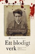 Ett blodigt verk : dokument rrande mrdaren Roderick Macrae