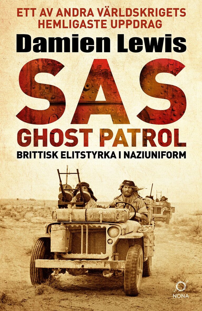 Damien Lewis - SAS Ghost Patrol: brittisk elitstyrka i naziuniform, Inbunden