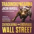 Tradingkungarna: svenskarna som erövrade Wall Street