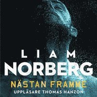 Liam Norberg - Nästan framme, Ljudbok