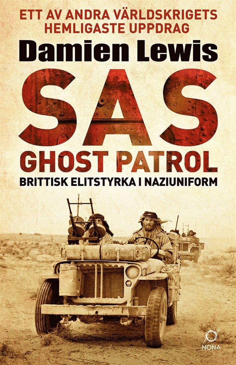 Damien Lewis - SAS Ghost Patrol: brittisk elitstyrka i naziuniform, E-bok