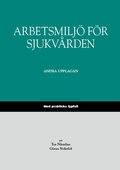 Arbetsmilj fr sjukvrden : med praktiska typfall