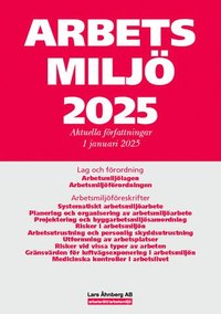 Arbetsmilj 2025 : aktuella frfattningar 1 januari 2025