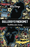 Bullerbysyndromet : berättelser från Sverige