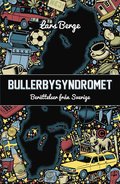 Bullerbysyndromet : ber�ttelser fr�n Sverige