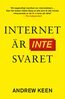 Andrew Keen - Internet är inte svaret, E-bok