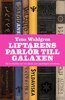 Yens Wahlgren - Liftarens parlör till galaxen, E-bok