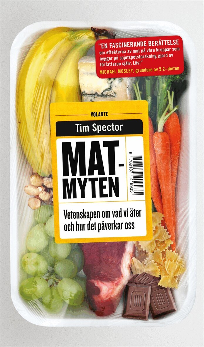 Tim Spector - Matmyten : Vetenskapen om vad vi äter och hur det påverkar oss, E-bok