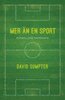 David Sumpter - Mer än en sport, E-bok