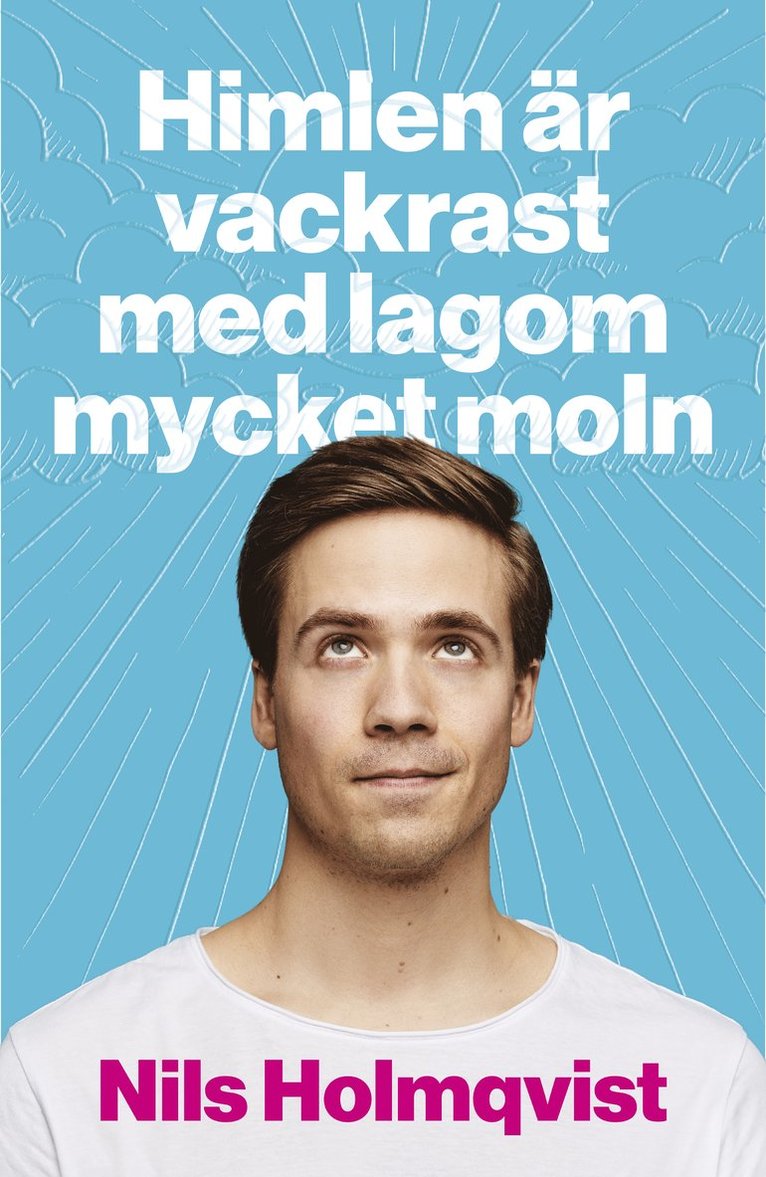 Nils Holmqvist - Himlen är vackrast med lagom mycket moln, Ljudbok