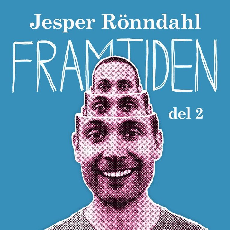 Jesper Rönndahl - Framtiden – del 2, Ljudbok