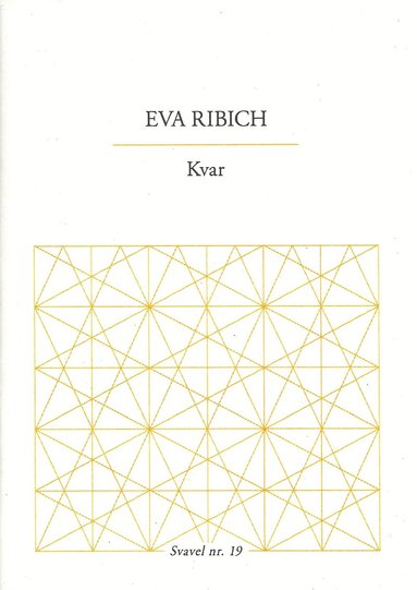 Eva Ribich - Kvar, Häftad