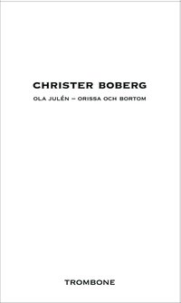 Ola Juln : Orissa och bortom