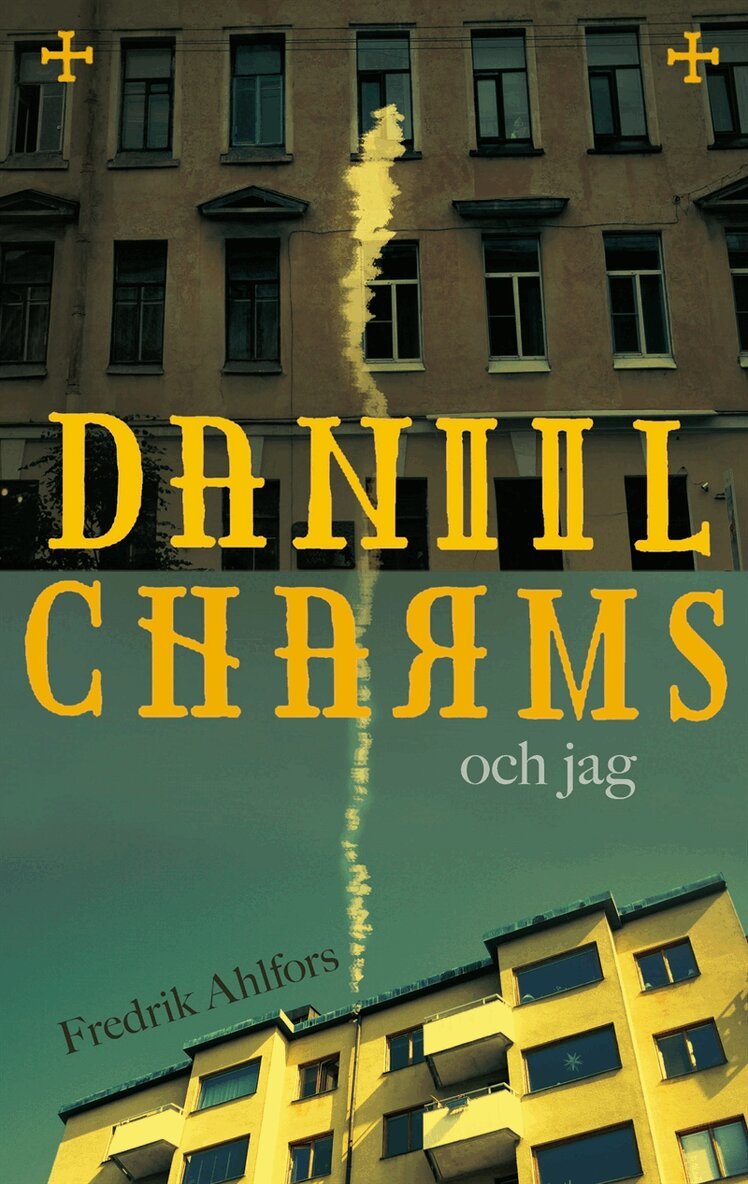 Fredrik Ahlfors - Daniil Charms och jag, E-bok