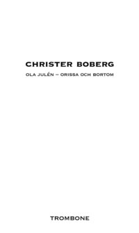 Ola Juln - Orissa och bortom