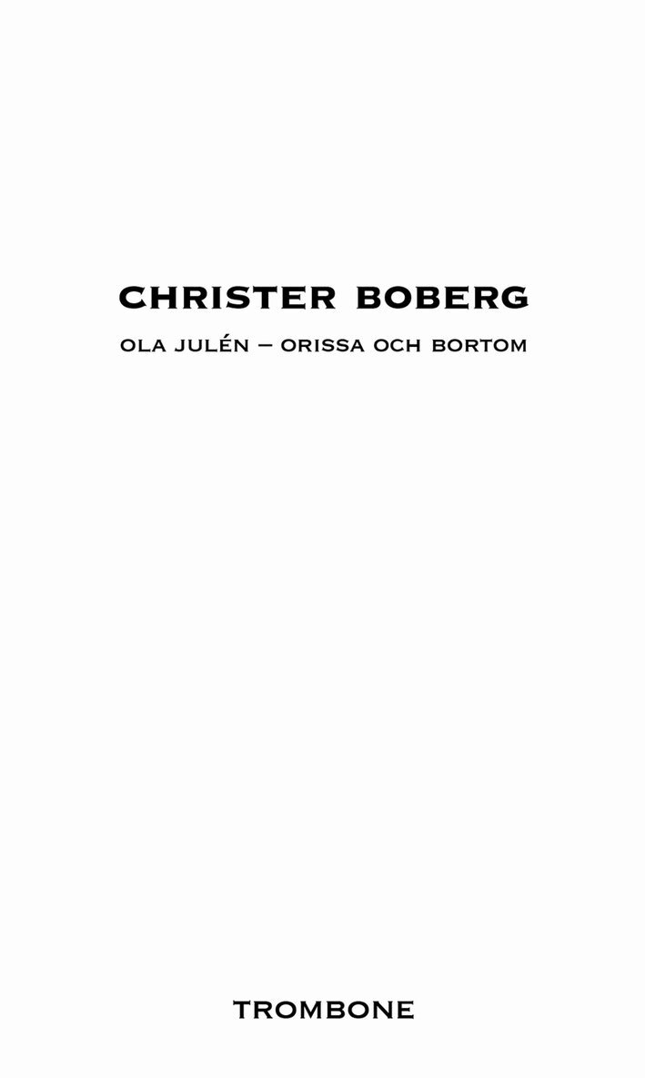 Christer Boberg - Ola Julén - Orissa och bortom, E-bok