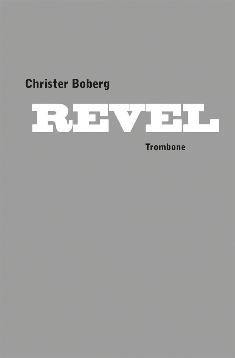 Christer Boberg - Revel, E-bok