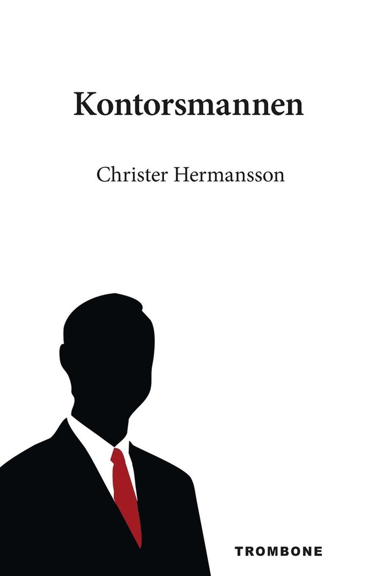 Christer Hermansson - Kontorsmannen, E-bok