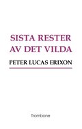 Sista rester av det vilda
