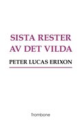 Sista rester av det vilda