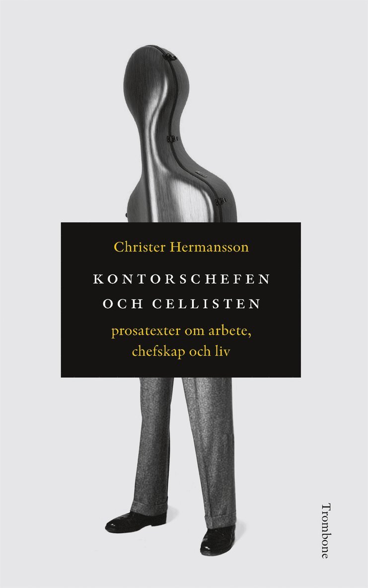 Christer Hermansson - Kontorschefen och cellisten, E-bok