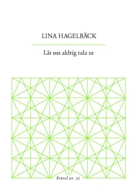 Lt oss aldrig tala ut