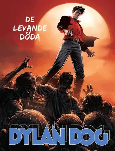 Tiziano Sclavi - Dylan Dog. De levande döda, Häftad