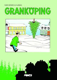 Granköping : samlade seriesidor från Skogsindustriarbetarnas tidning Sia 1998-2008