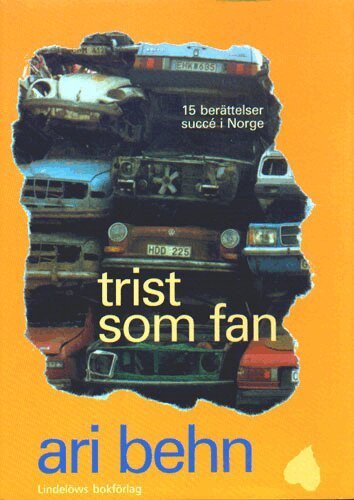 Ari Behn - Trist som fan : berättelser, Inbunden