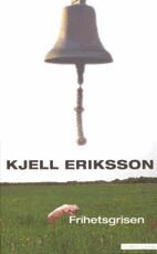 Kjell Eriksson - Frihetsgrisen, Pocket