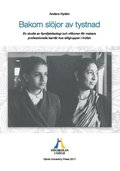 Bakom slöjor av tystnad : en studie av familjeideologi och villkoren för makars professionella karriär hos elitgrupper i Indien