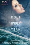 Dolt under ytan