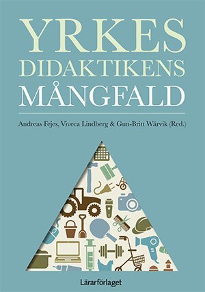 Andreas Fejes, Viveca Lindberg, Gun-Britt Wärvik, Per Andersson, Gunilla Berg Christoffersson, Ingrid Carlgren, Maria Christidis, Magnus Fjellström, Eva Klope, Susanne Köpsén, Ingela Leibring, Ola Lindholm, Karolina Muhrman, Åsa Mårtensson, Per-Olof Thång, Ruhi Tyson, Jessica Wallin, Martina Wyszynska Johansson, Anna Öhman - Yrkesdidaktikens mångfald, Kartonnage