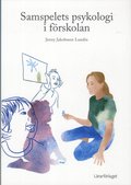 Samspelets psykologi i f�rskolan