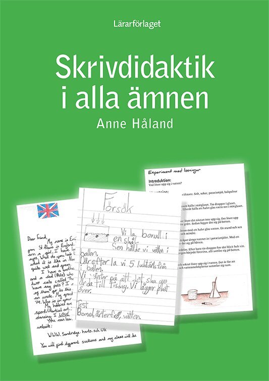 Anne Håland - Skrivdidaktik i alla ämnen, Häftad