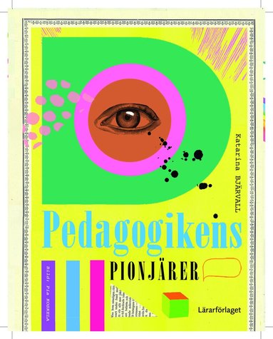 Katarina Bjärvall - Pedagogikens pionjärer, Häftad