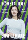 Första tiden som lärare : min guide för en trygg start