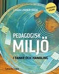 Pedagogisk milj i tanke och handling