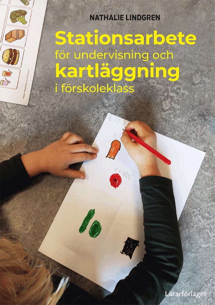 Nathalie Lindgren - Stationsarbete för undervisning och kartläggning i förskoleklass, Häftad