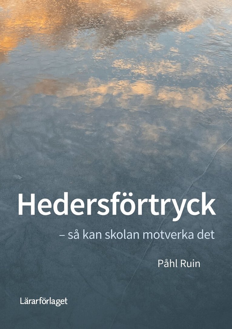 Påhl Ruin - Hedersförtryck : så kan skolan motverka det, Häftad