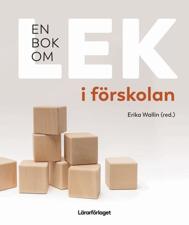 Erika Wallin - En bok om lek i förskolan, Häftad. Tillgänglighet: Lägg till