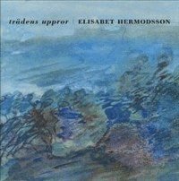 Elisabet Hermodsson - Trädens uppror, CD-bok