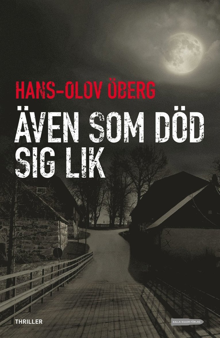 Hans-Olov Öberg - Även som död sig lik, E-bok
