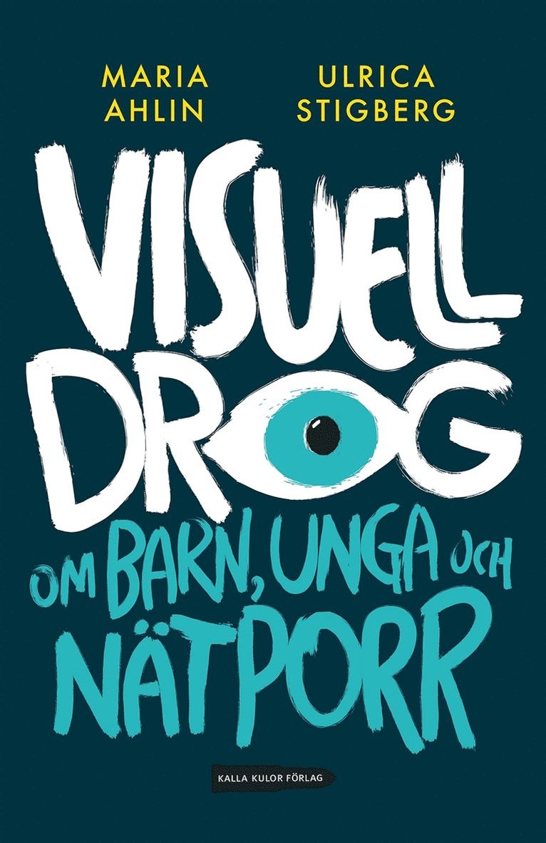 Maria Ahlin, Ulrica Stigberg - Visuell drog, E-bok