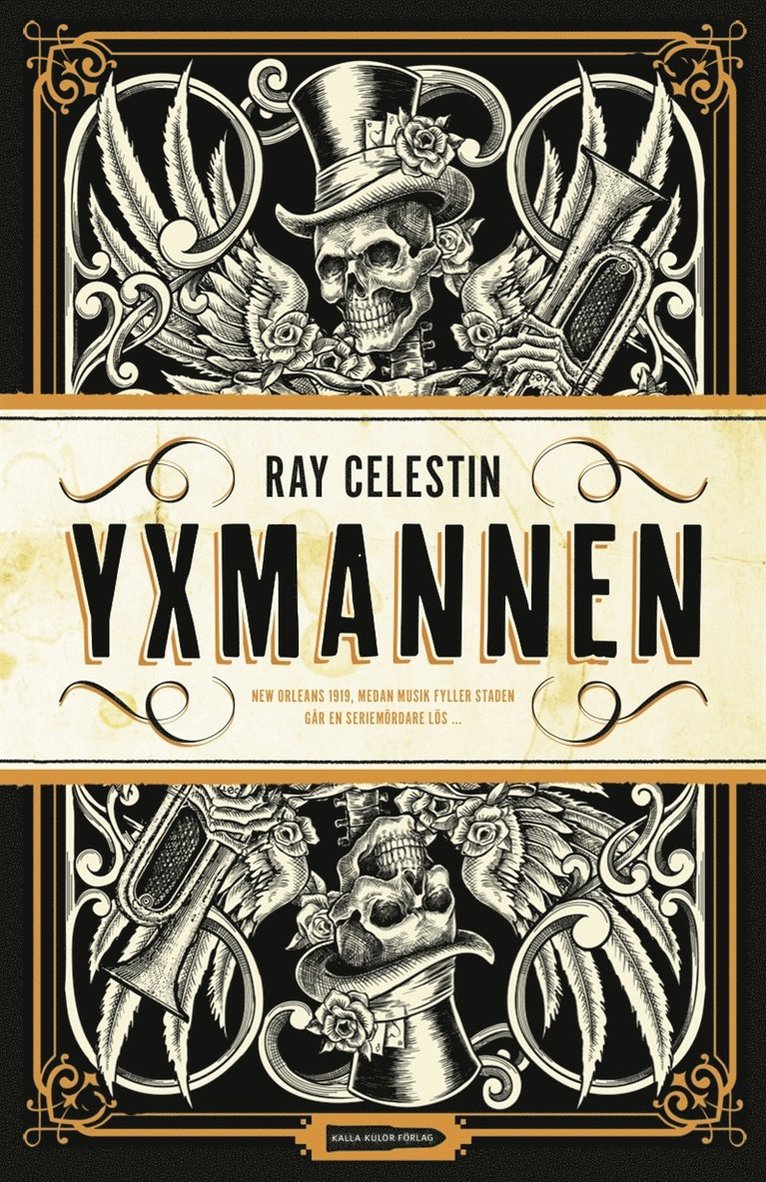 Ray Celestin - Yxmannen, E-bok